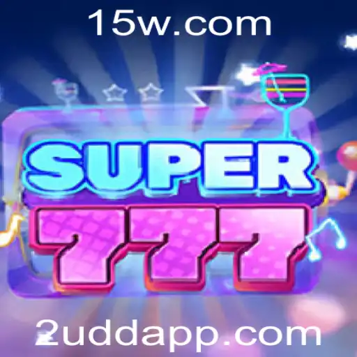 Descubra o Emocionante Mundo do Jogo Super777 com 2UDD